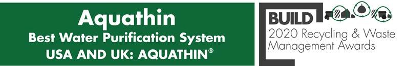 Aquathin, Best Water Purification System USA and UK. BUILD 2020 Recycling and Waste Management Awards